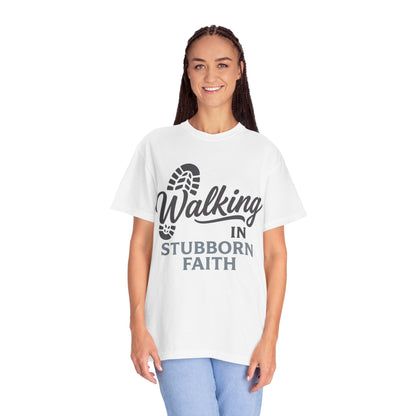 Walking in Stubborn Faith T-Shirt — Christian Inspirational Tee ("Guided by His Promises")