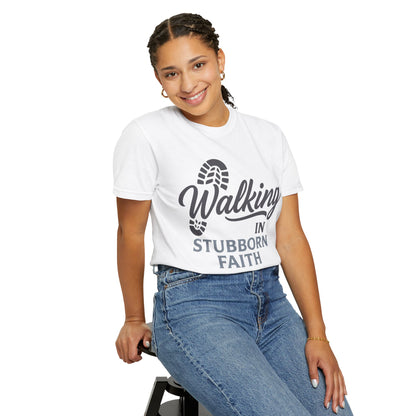Walking in Stubborn Faith T-Shirt — Christian Inspirational Tee ("Guided by His Promises")