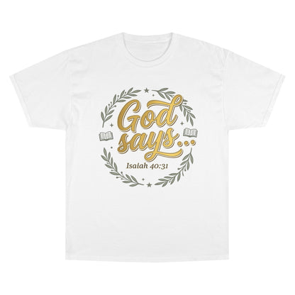 Christian T-Shirt — "God Says" Isaiah 40:31 / Back Psalm 27:14 & 37:7 Inspirational Tee