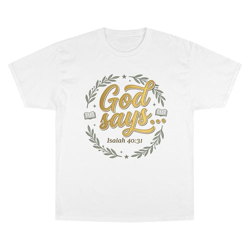 Christian T-Shirt — "God Says" Isaiah 40:31 / Back Psalm 27:14 & 37:7 Inspirational Tee